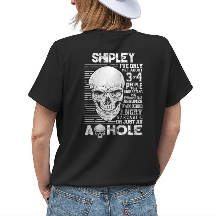 Shipley Name Gift Shipley Ively Met About 3 Or 4 People Womens Back Print T-shirt Gifts for Her