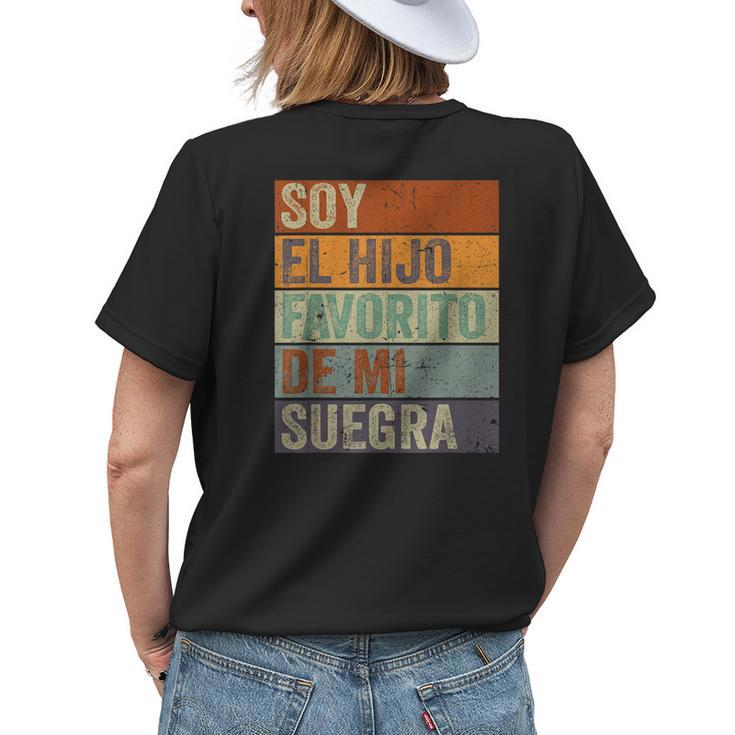Soy El Hijo Favorito De Mi Suegra Spanish Im My Mother Womens Back Print T-shirt Gifts for Her