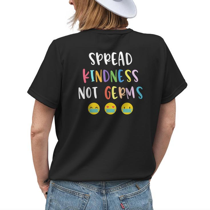 Spread Kindness Not Germs Choose Kindness And Be Kind Gift Womens Back Print T-shirt Gifts for Her