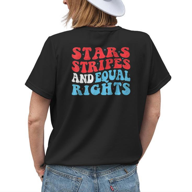 Stars Stripes And Equal Rights 4Th Of July Womens Rights Equal Rights Funny Gifts Womens Back Print T-shirt Gifts for Her