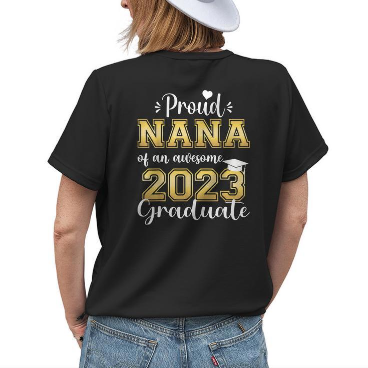 Super Proud Nana Of 2023 Graduate Awesome Family College Women's T-shirt Back Print Gifts for Her
