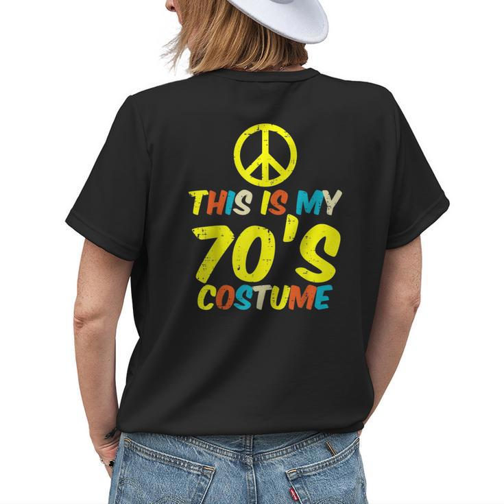 This Is My 70S Costume Retro Vintage Halloween Hippie Women 70S Vintage Designs Funny Gifts Womens Back Print T-shirt Gifts for Her