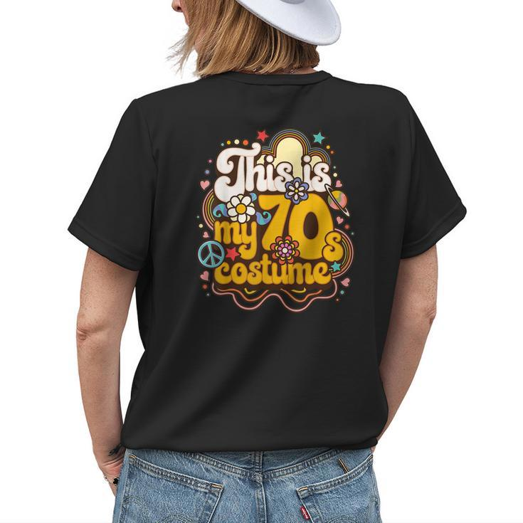 This Is My 70S Costume Theme Party Hippie Retro Groovy Womens Back Print T-shirt Gifts for Her