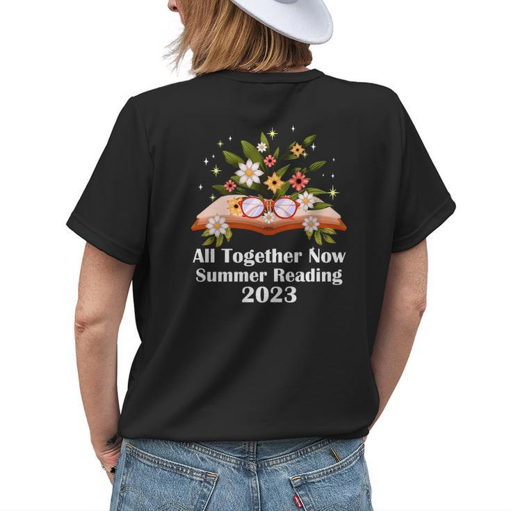 All Together Now Summer Reading 2023 Book And Flowers Women's T-shirt Back Print Gifts for Her