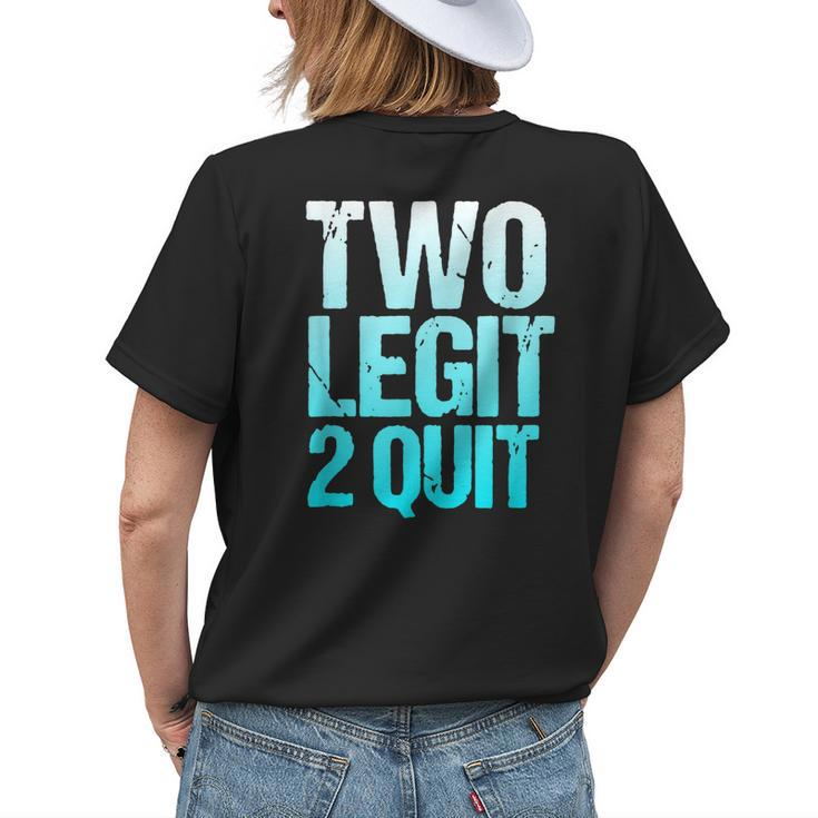 Vintage 2Nd Anniversary Funny Two Legit To Quit Womens Back Print T-shirt Gifts for Her