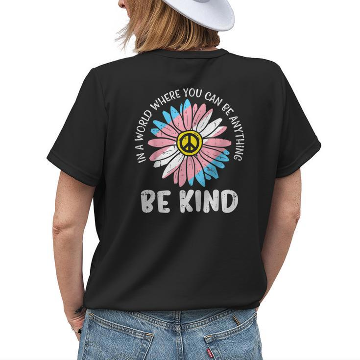World Be Kind Transgender Daisy Peace Hippie Trans Lgbt Gift Womens Back Print T-shirt Gifts for Her