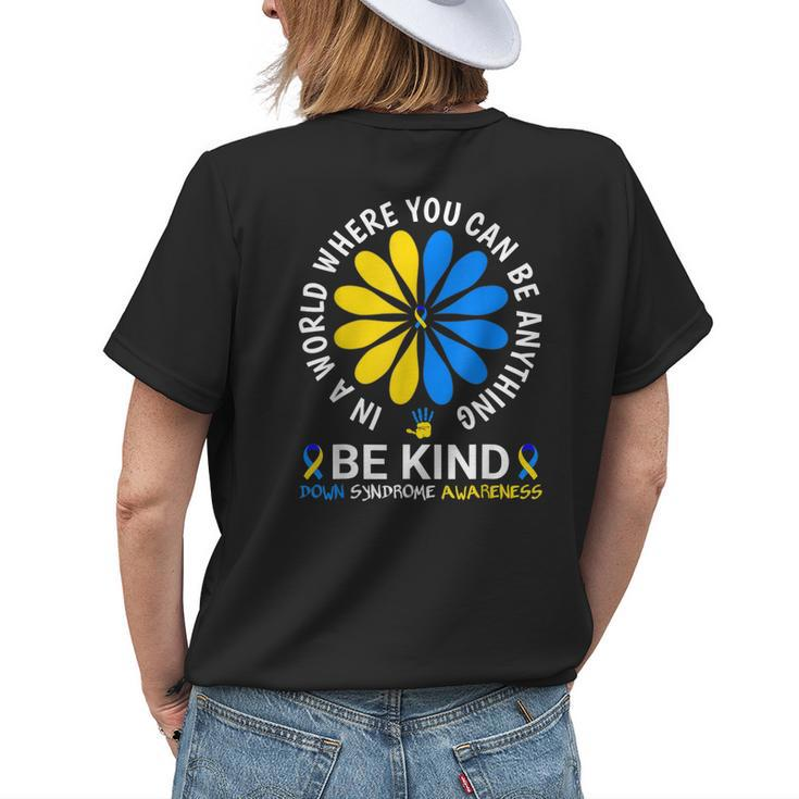 World Down Syndrome Day 2023 Be Kind Down Syndrome Awareness Womens Back Print T-shirt Gifts for Her