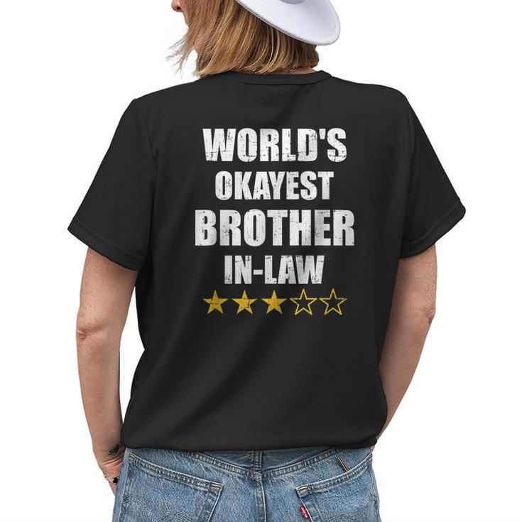 Worlds Okayest Brotherinlaw From Sisterinlaw Gift For Mens Womens Back Print T-shirt Gifts for Her