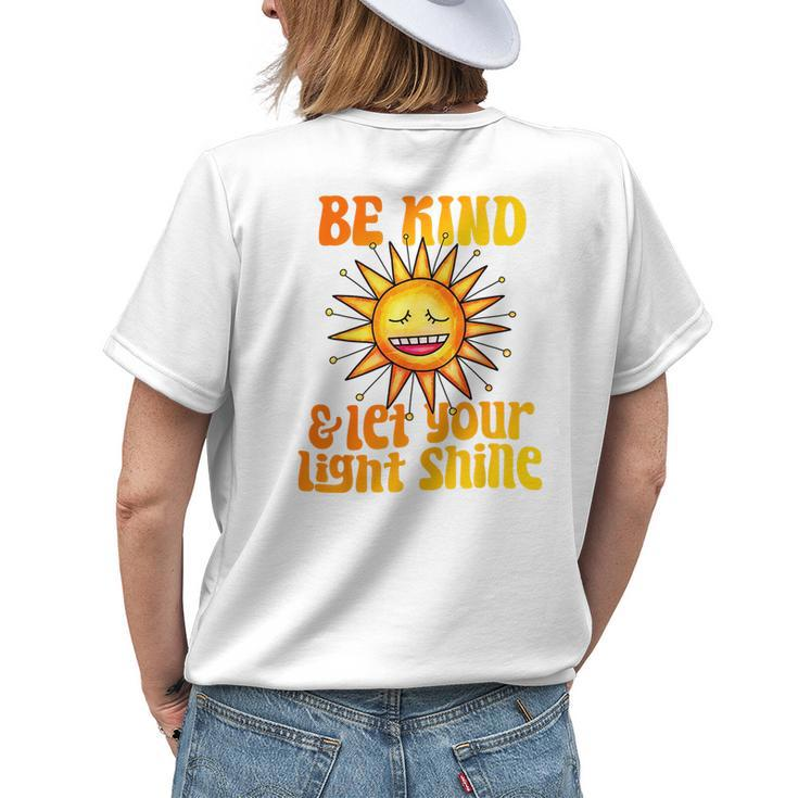 Be Kind And Let Your Light Shine Inspirational Women Girls Be Kind Funny Gifts Womens Back Print T-shirt Gifts for Her