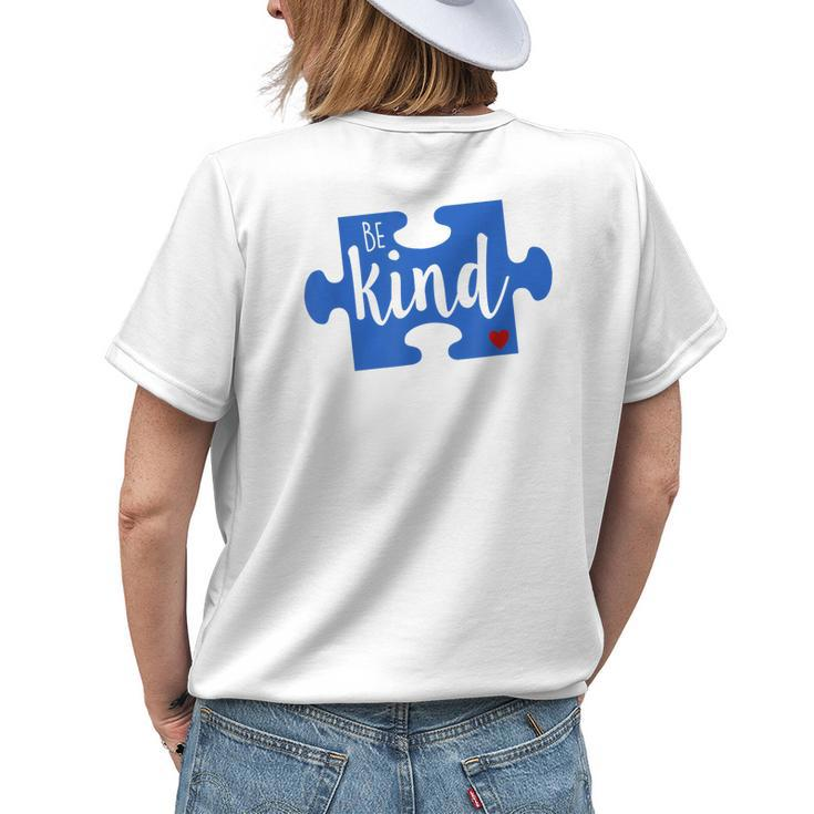 Be Kind Autism Awareness World Puzzle Piece Love A Child Womens Back Print T-shirt Gifts for Her