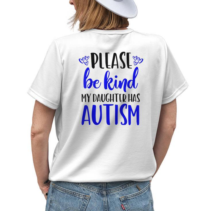 Be Kind Autism My Daughter Has Autism Mom Choose Kindness Womens Back Print T-shirt Gifts for Her