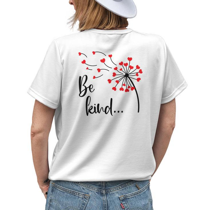 Be Kind In A World Where You Can Be Anything Dandelion Heart Womens Back Print T-shirt Gifts for Her