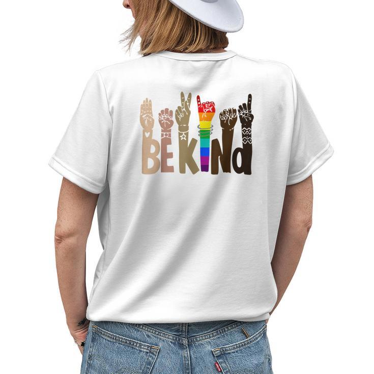 Be Kind Sign Language Lgbt Antiracism Kindness Raise Hand Womens Back Print T-shirt Gifts for Her