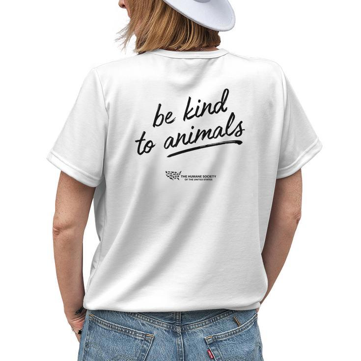 Be Kind To Animals Womens Back Print T-shirt Gifts for Her