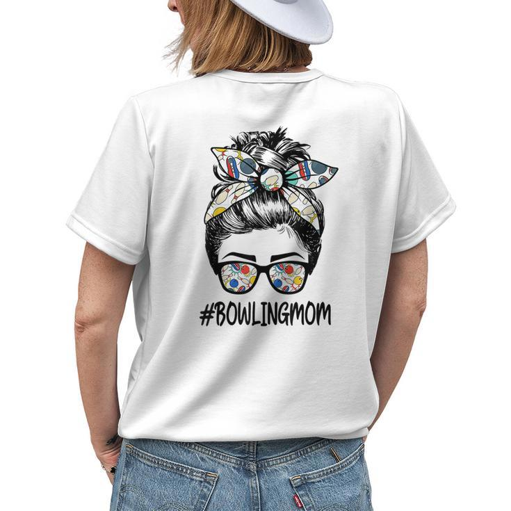 Bowling Mom Life Mothers Day Messy Bun Glasses Bandana Womens Back Print T-shirt Gifts for Her