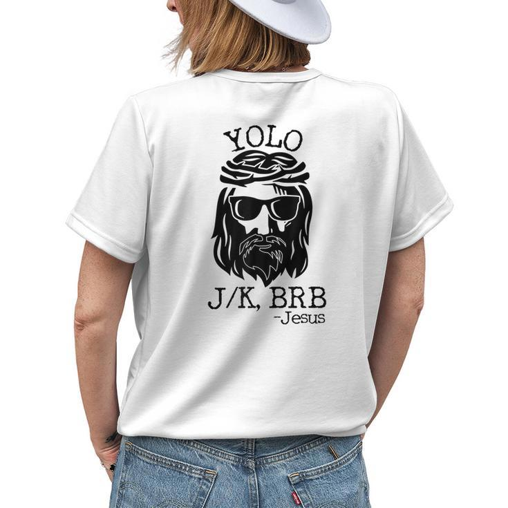 Funny Jesus Easter Yolo Jk Brb Texting Texting Funny Gifts Womens Back Print T-shirt Gifts for Her