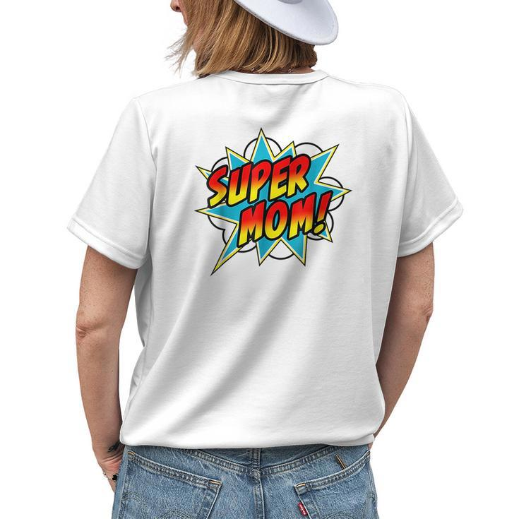 Funny Super Mom Comic Book Superhero Grandma Mothers Day Gifts For Mom Funny Gifts Womens Back Print T-shirt