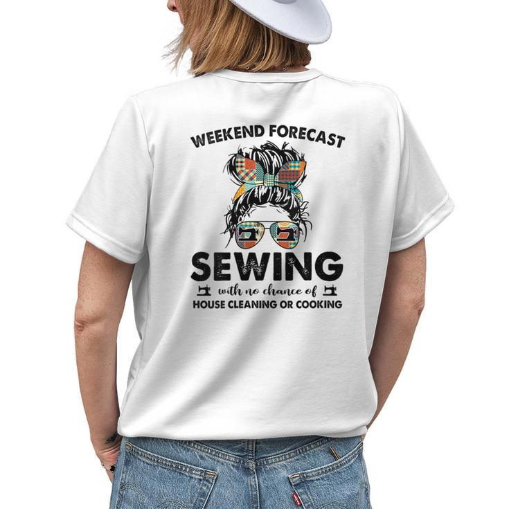 House Cleaning Or Cooking- Sewing Mom Life-Weekend Forecast Womens Back Print T-shirt Gifts for Her
