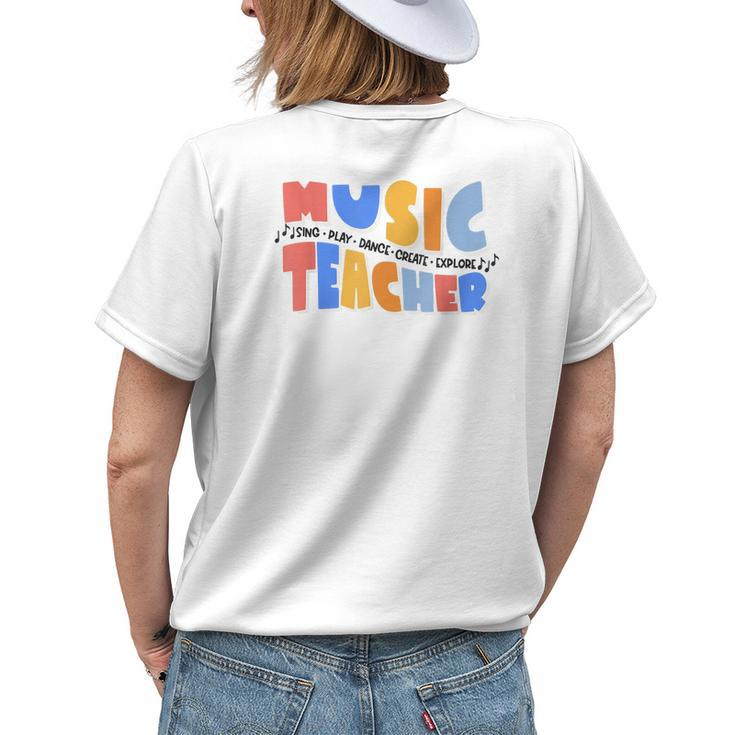 Music Teacher Sing Play Dance Create Explore Back To School Gifts For Teacher Funny Gifts Womens Back Print T-shirt Gifts for Her