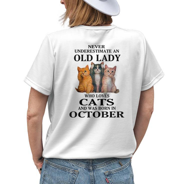 Never Underestimate An Old Lady Who Loves Cats Born October Womens Back Print T-shirt Gifts for Her