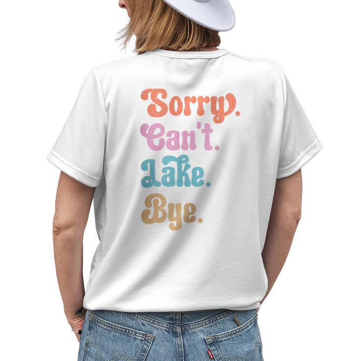 Sorry Cant Lake Bye Funny Retro Lake Lovers Womens Back Print T-shirt Gifts for Her