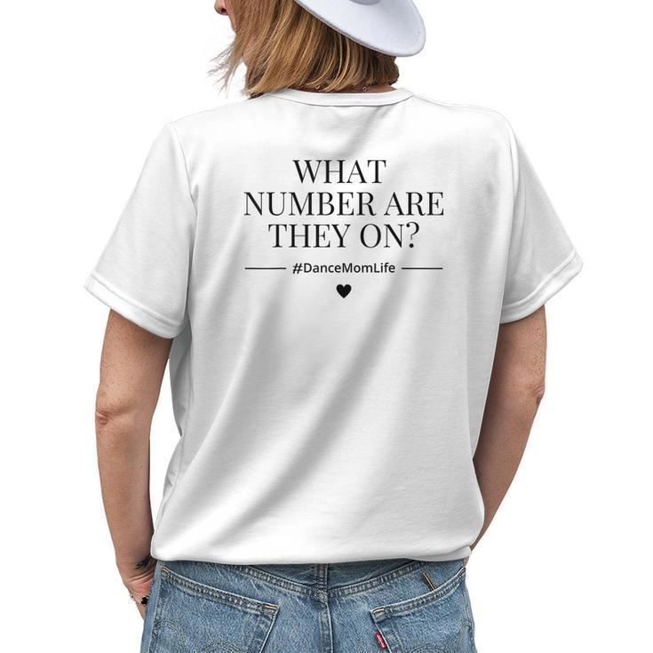 What Number Are We On Dance Mom Life Funny Dancing Saying Womens Back Print T-shirt Gifts for Her