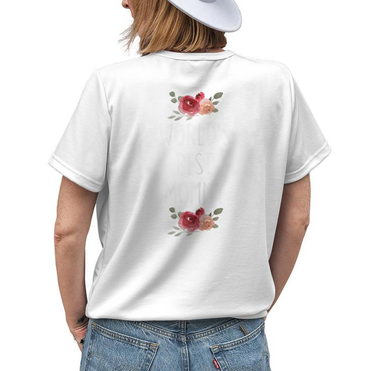 Worlds Best Mommy FloralFor Mom From Son Daughter Gift For Womens Womens Back Print T-shirt Gifts for Her