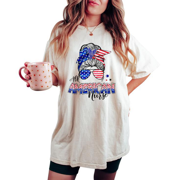 American Flag Patriotic Nurse Messy Bun 4Th Of July Women's Oversized Comfort T-shirt
