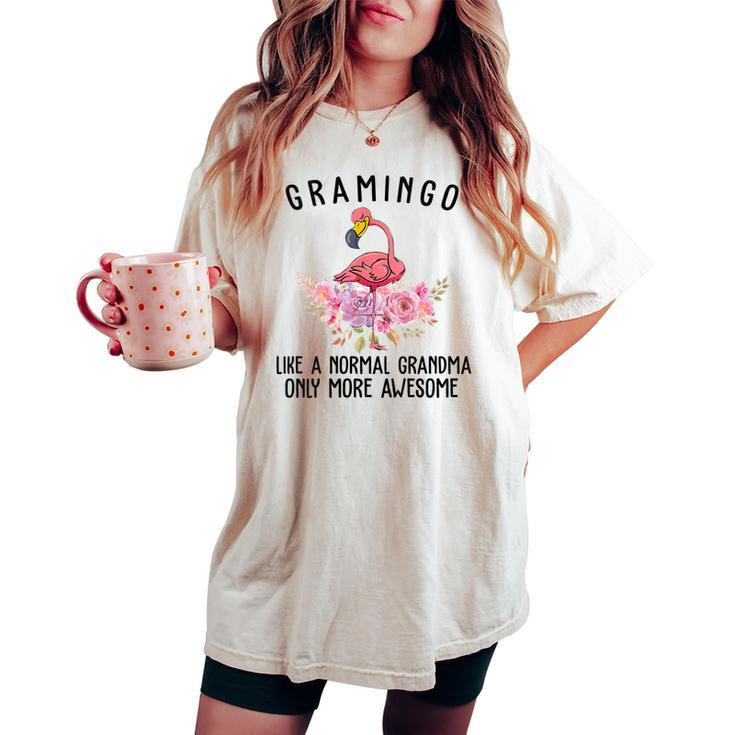 Gramingo Flamingo Like A Normal Grandma Only More Awesome  Gift For Womens Gift For Women Women's Oversized Graphic Print Comfort T-shirt