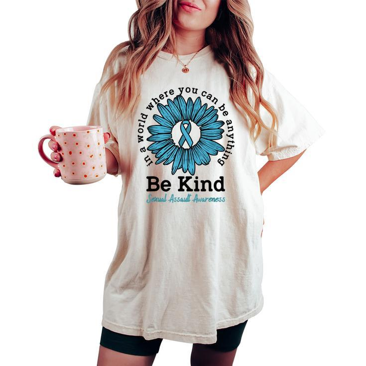 Be Kind Sexual Assault Awareness Sunflower Woman Empowerment Women's Oversized Comfort T-shirt