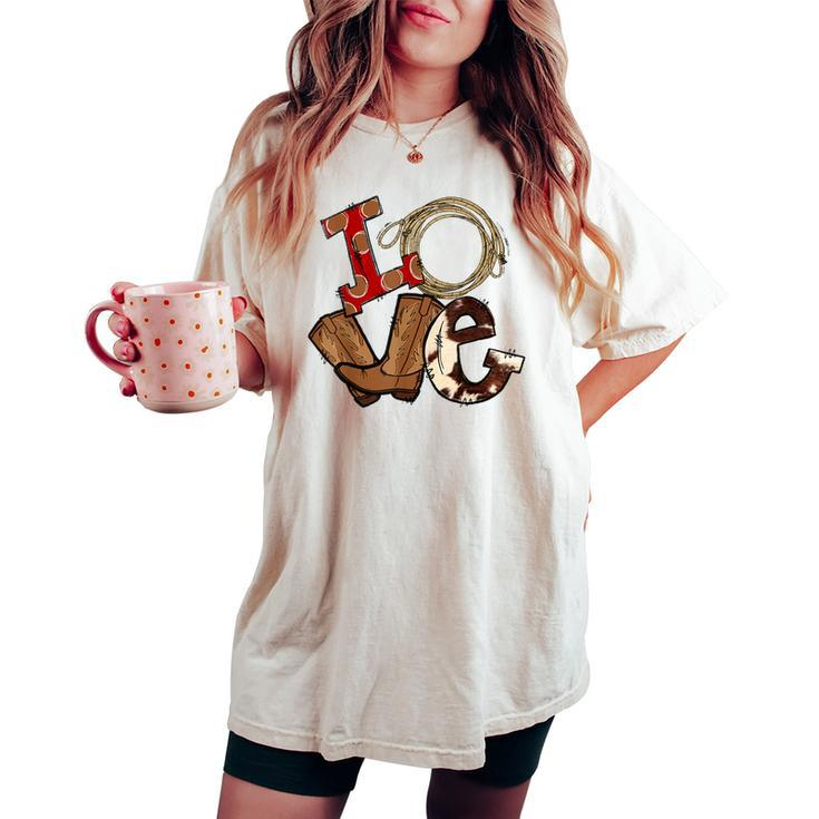 Retro Love Rodeo Cowboy Boots Lasso Western Country Cowgirl Women's Oversized Comfort T-shirt
