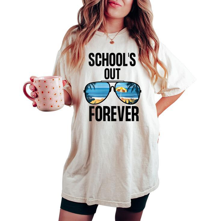 Schools Out Forever Graduation Last Day Of School Women's Oversized Comfort T-shirt
