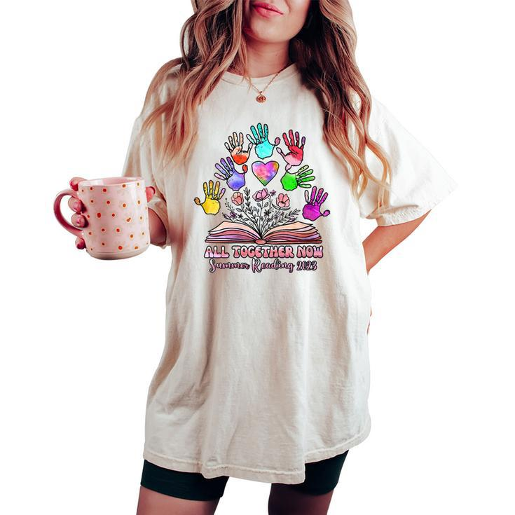 All Together Now Summer Reading 2023 Boho Flowers Floral Women's Oversized Comfort T-shirt