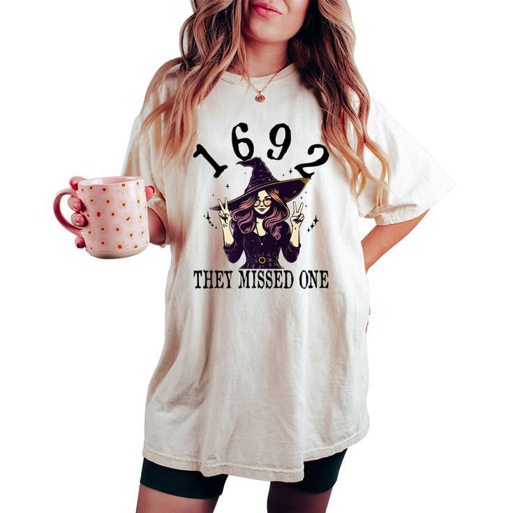 1692 They Missed One Witch Vintage Halloween Salem Women's Oversized Comfort T-shirt