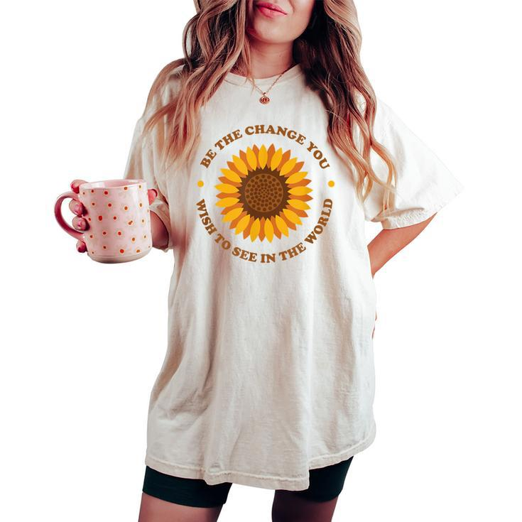 Be The Change Retro Sunflower Women's Oversized Comfort T-shirt