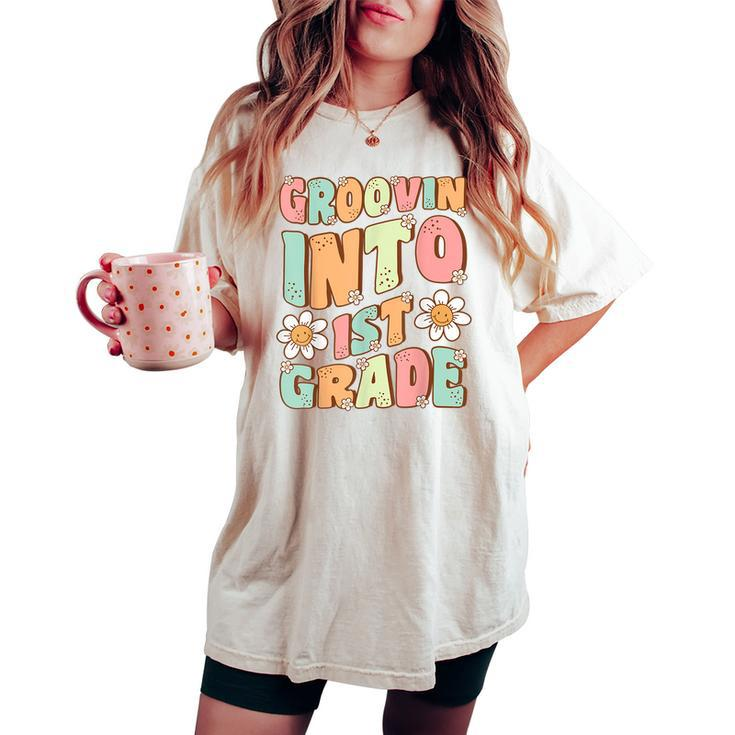 Groovin Into 1St Grade Cute Groovy First Day Of 1St Grade Women's Oversized Comfort T-shirt