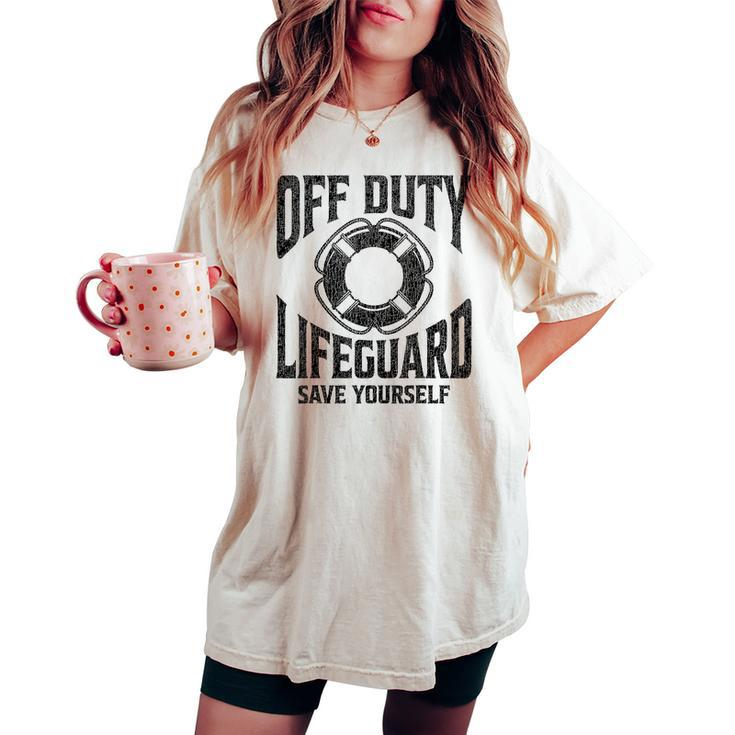 Off Duty Lifeguard Save Yourself Lifeguard For & Women Women's Oversized Comfort T-shirt