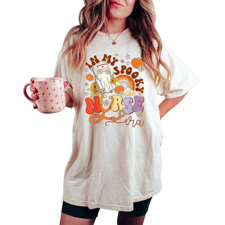 Retro In My Spooky Nurse Era Nicu Halloween Ghost Pumpkin Women's Oversized Comfort T-shirt