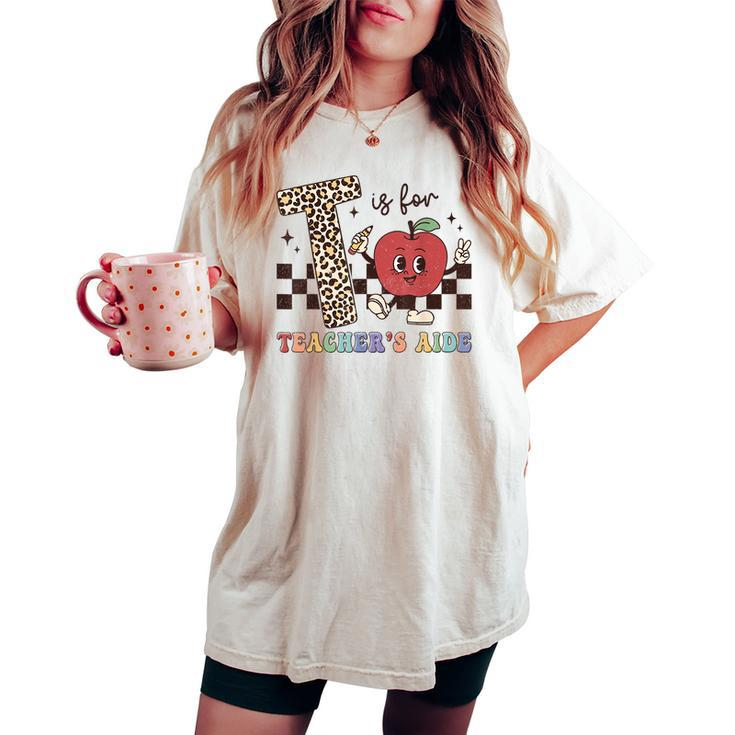 Retro T Is For Teacher’S Aide Leopard Back To School Women's Oversized Comfort T-shirt