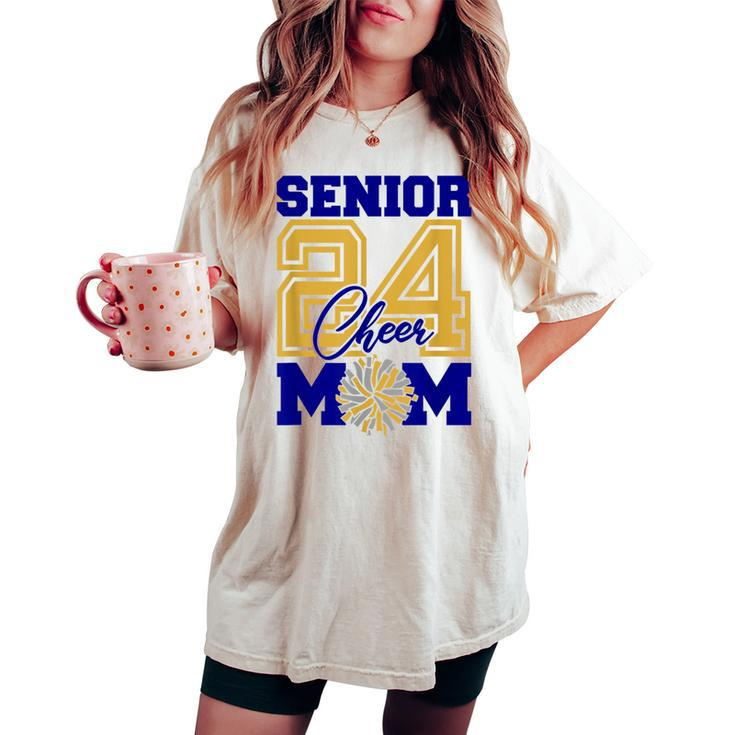 Senior Cheer Mom 2024 Cheerleader Parent Class Of 2024 Women's Oversized Comfort T-shirt