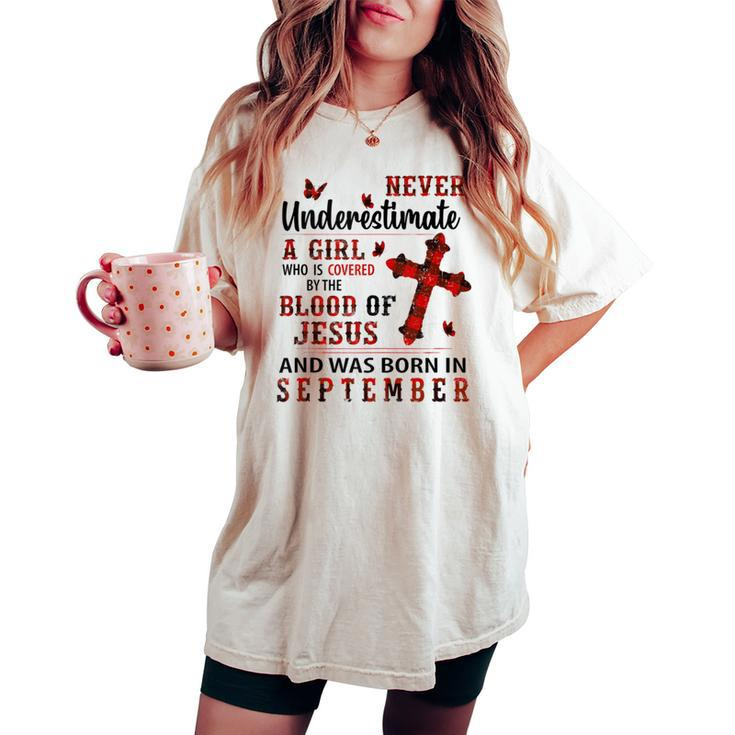 W3lp Never Underestimate Christian Girl September Birthday Women's Oversized Comfort T-shirt