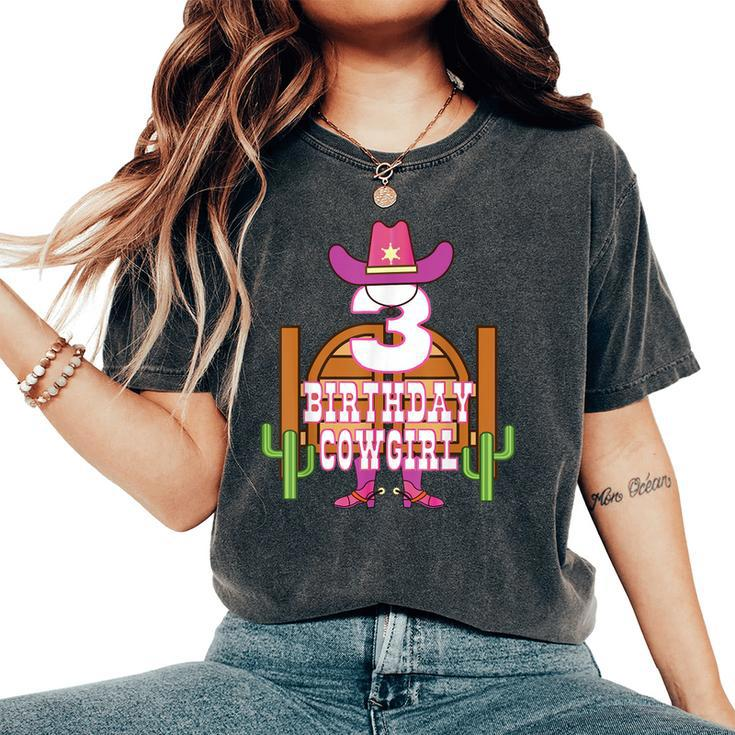 3Rd Birthday Cowgirl 3 Years Old Girl Rodeo Lover Party Women's Oversized Comfort T-shirt