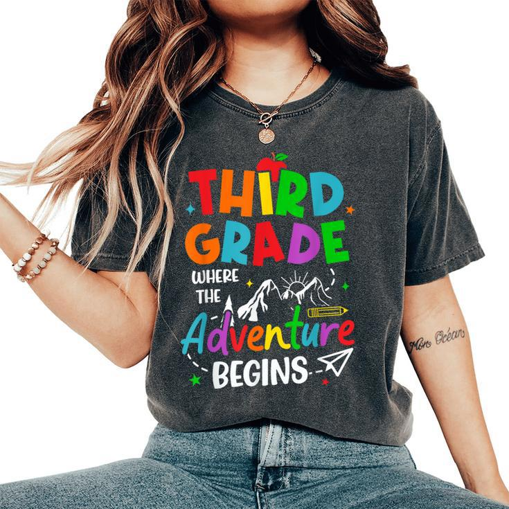 3Rd Grade Where The Adventure Begins Back To School Teacher Women's Oversized Comfort T-Shirt