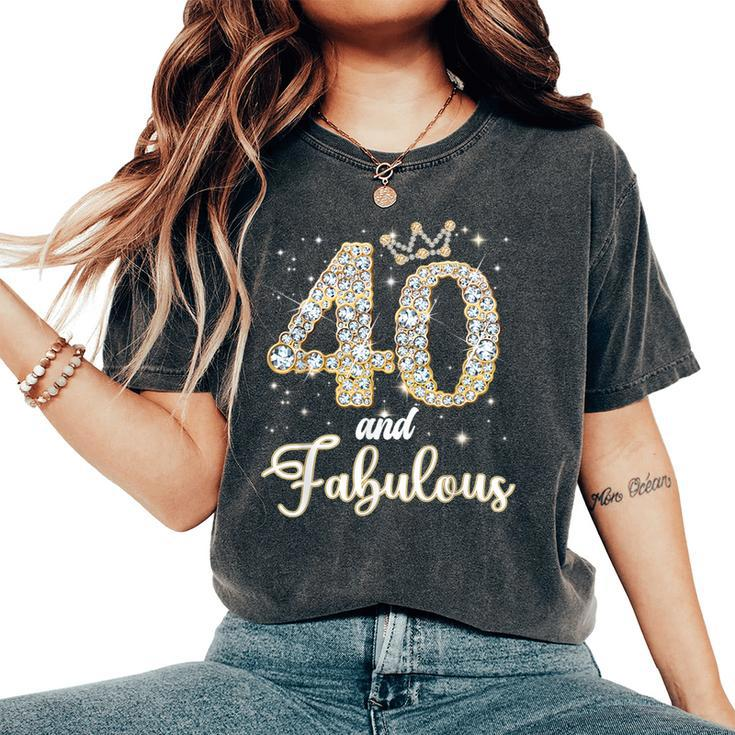 40 And Fabulous Happy Birthday To Me 40Th Birthday Women's Oversized Comfort T-Shirt
