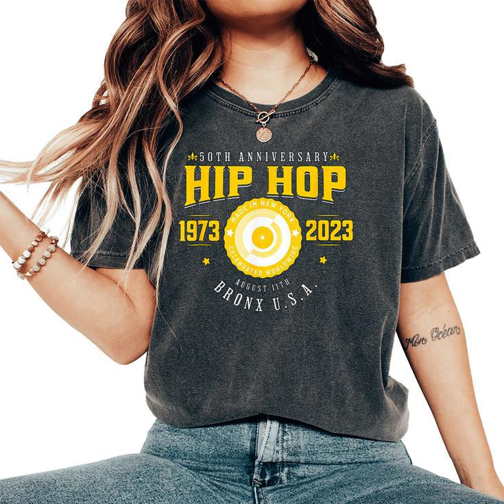 50 Years Of Hip Hop 1973-2023 50Th Anniversary Women's Oversized Comfort T-Shirt