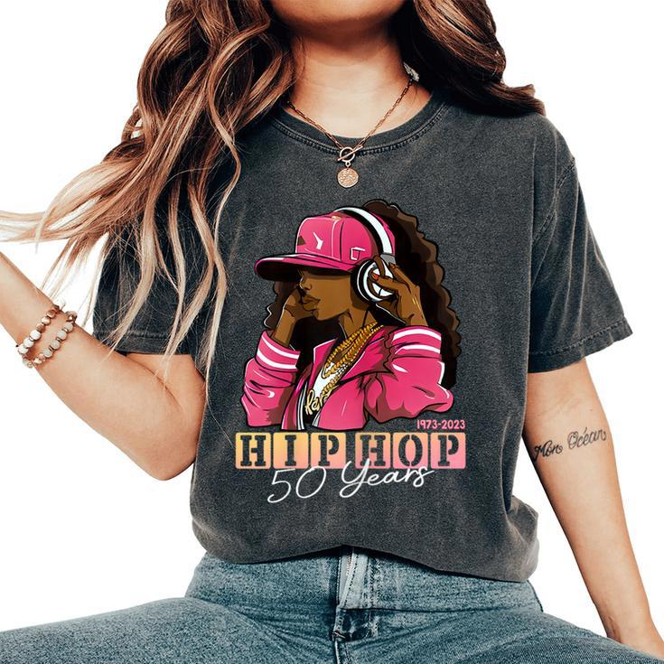 50 Years Of Hip Hop 50Th Anniversary Hip Hop For Women's Oversized Comfort T-Shirt