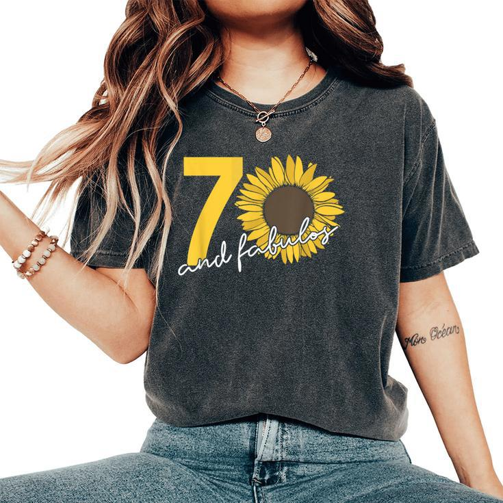 70 Years And Fabulous 70Th Birthday Sunflower Women's Oversized Comfort T-Shirt