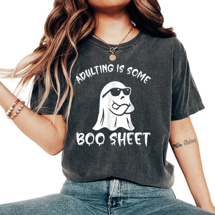 Adulting Is Some Boo Sheet Ghost Halloween Costume Women's Oversized Comfort T-Shirt