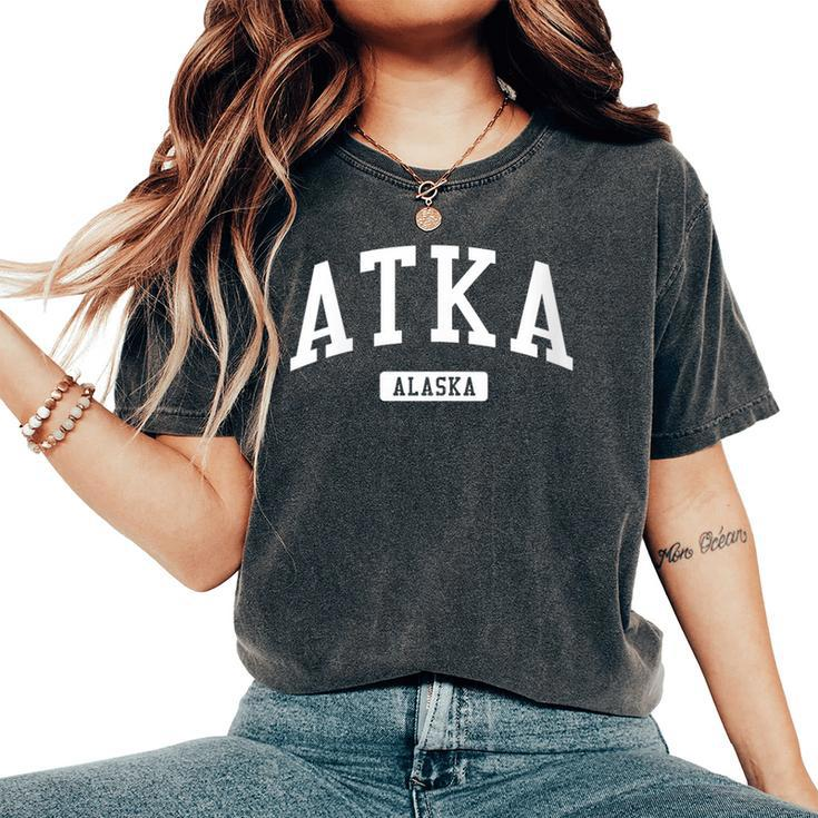 Atka Alaska Ak College University Sports Style Women's Oversized Comfort T-Shirt