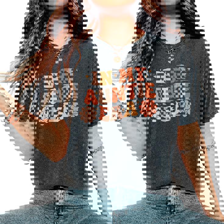 In My Auntie Era Niece Nephew Matching Groovy Women's Oversized Comfort T-Shirt